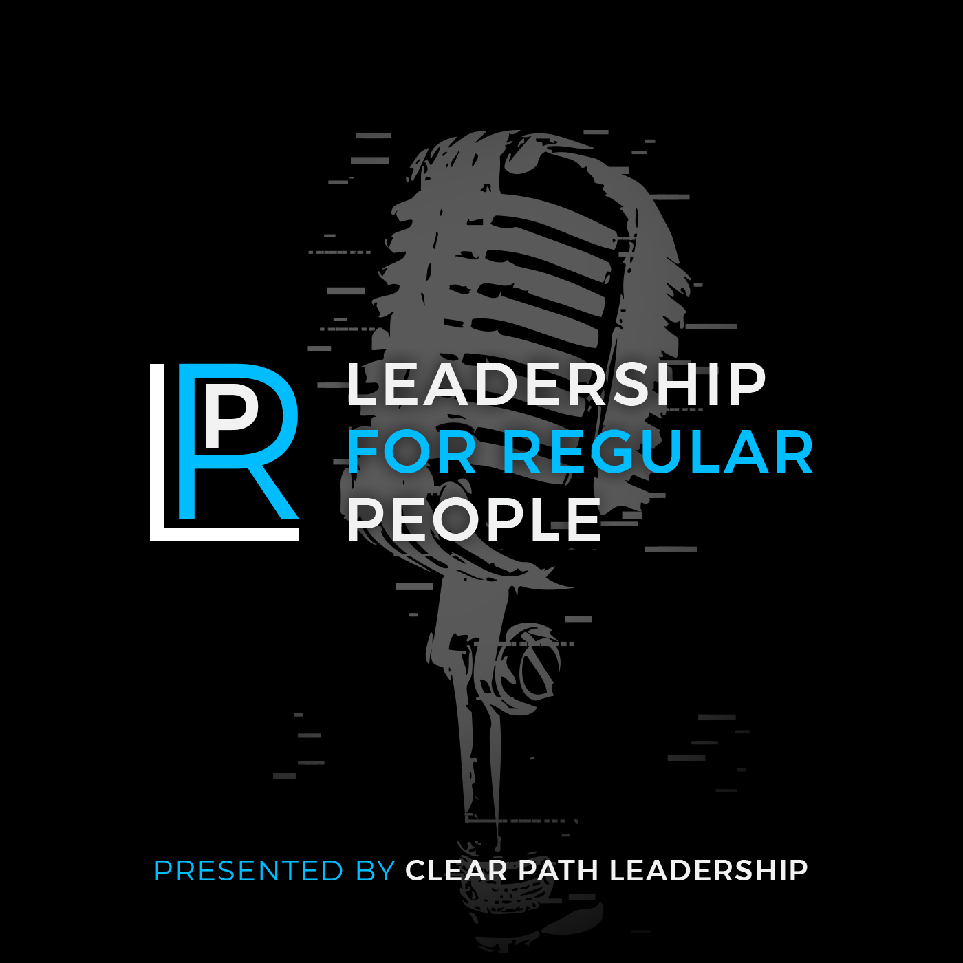Leadership for Regular People podcast artwork